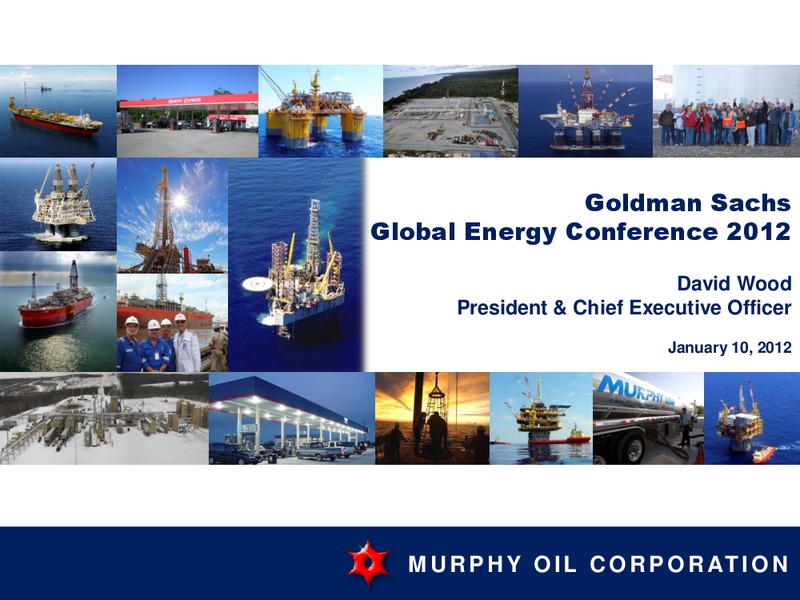 GOLDMAN SACHS GLOBAL ENERGY CONFERENCE 2012 – Murphy Energy Services Lp – slide 1