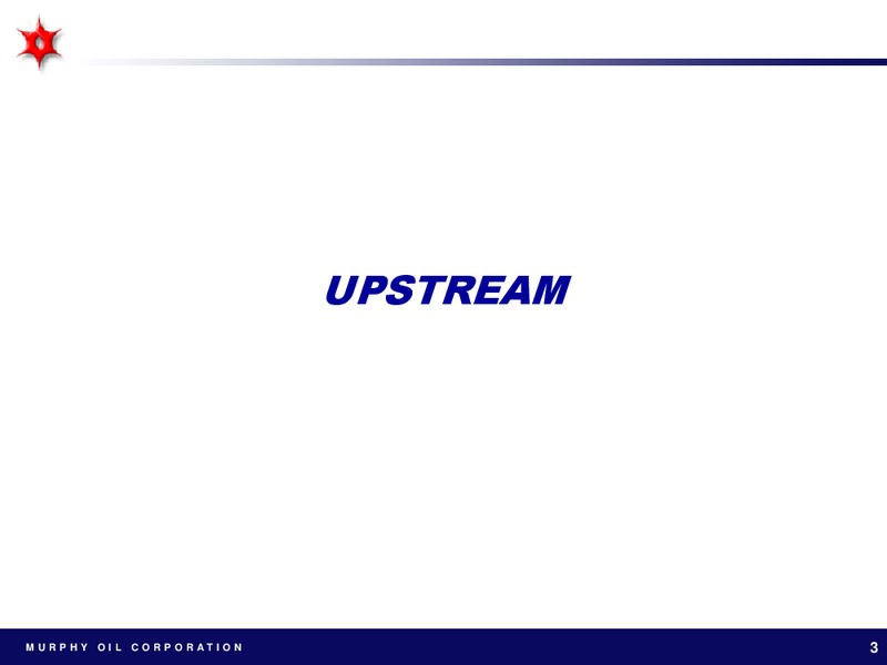 CREDIT SUISSE ENERGY SUMMIT 2011 – Murphy Oil Corp – slide 3