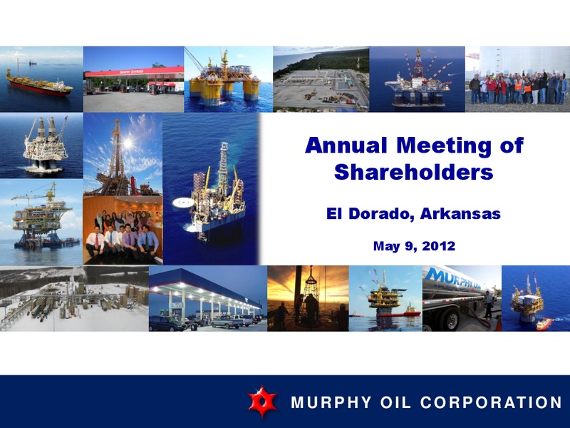 MAY 2012 ANNUAL MEETING OF SHAREHOLDERS – Murphy Oil Corp – slide 54