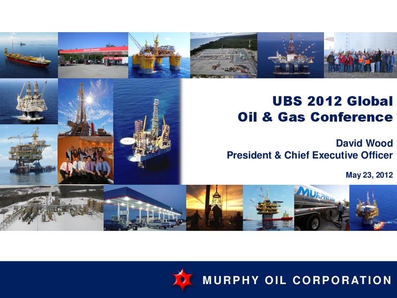 UBS 2012 GLOBAL OIL AND GAS CONFERENCE – Murphy Oil Corp – slide 36