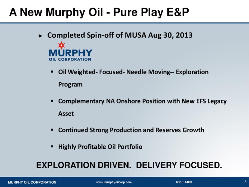 BARCLAYS CEO ENERGY POWER CONFERENCE – Murphy Oil Corp – slide 4