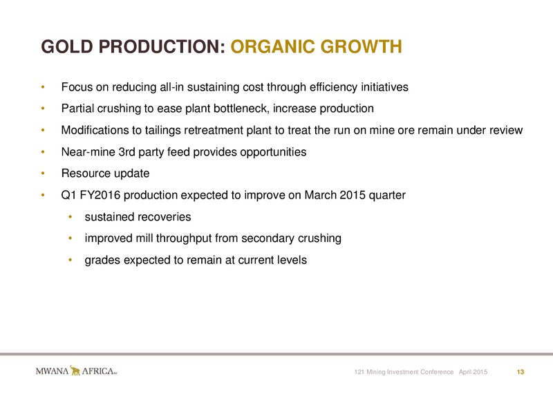 INVESTOR PRESENTATION – Mwana Africa – slide 13