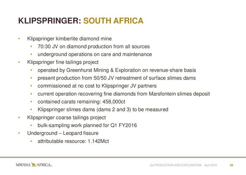 INVESTOR PRESENTATION – Mwana Africa – slide 20