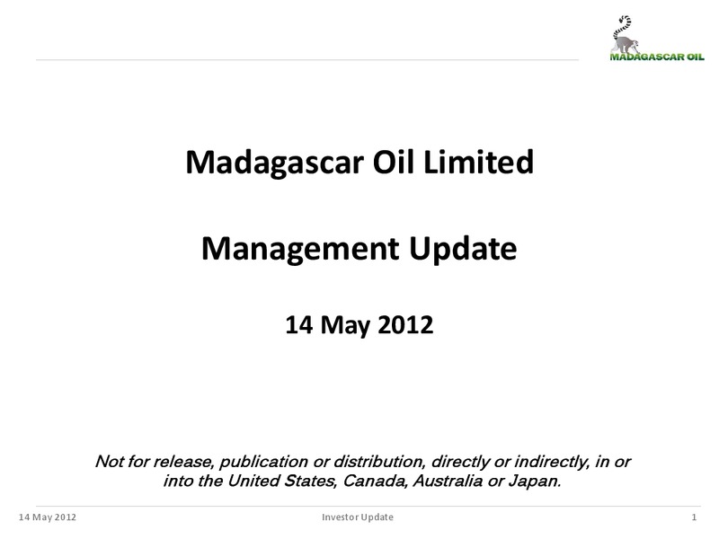 MANAGEMENT UPDATE – Madagascar Oil – slide 1