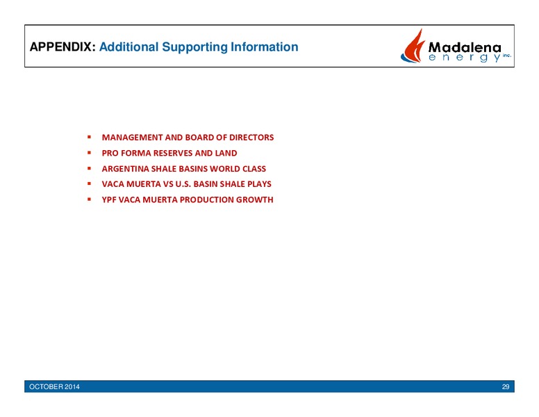 Corporate Presentation – Madalena Energy Inc. – slide 29