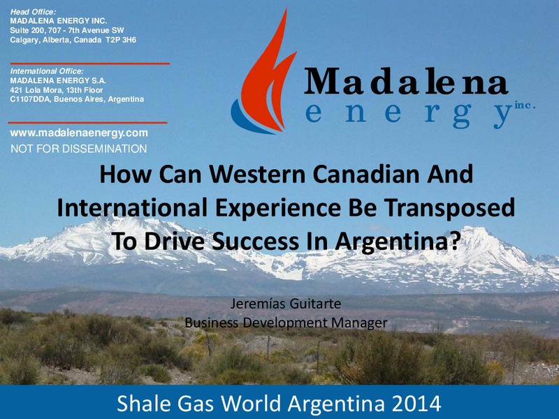 How Canadian and International Experience Drive Success – Madalena Energy Inc. – slide 1