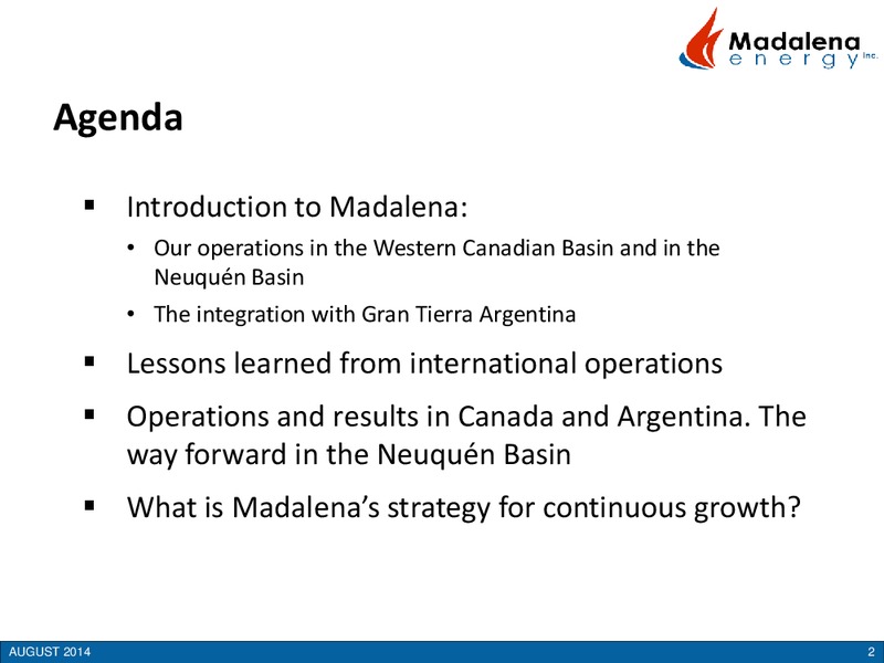 How Canadian and International Experience Drive Success – Madalena Energy Inc. – slide 2