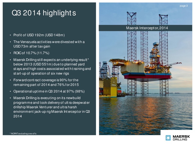 Q3 2014 – Maersk Drilling – slide 2