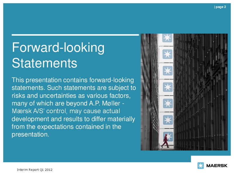 Q1 2012 EARNINGS CALL – Maersk Oil – slide 2