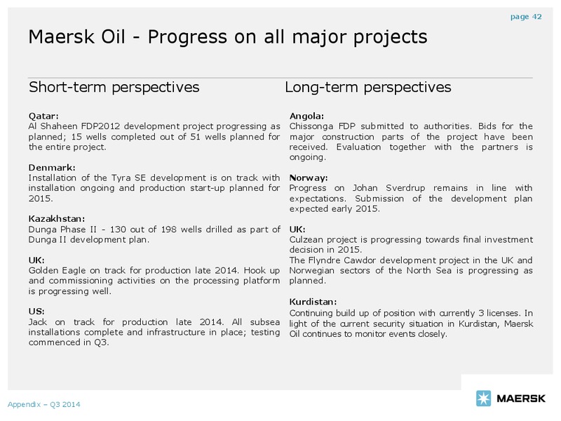 Q3 2014 EARNINGS CALL – Maersk Oil – slide 41
