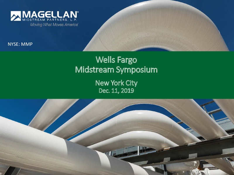 Wells Fargo Midstream Symposium – Magellan Midstream Partners Lp – slide 1