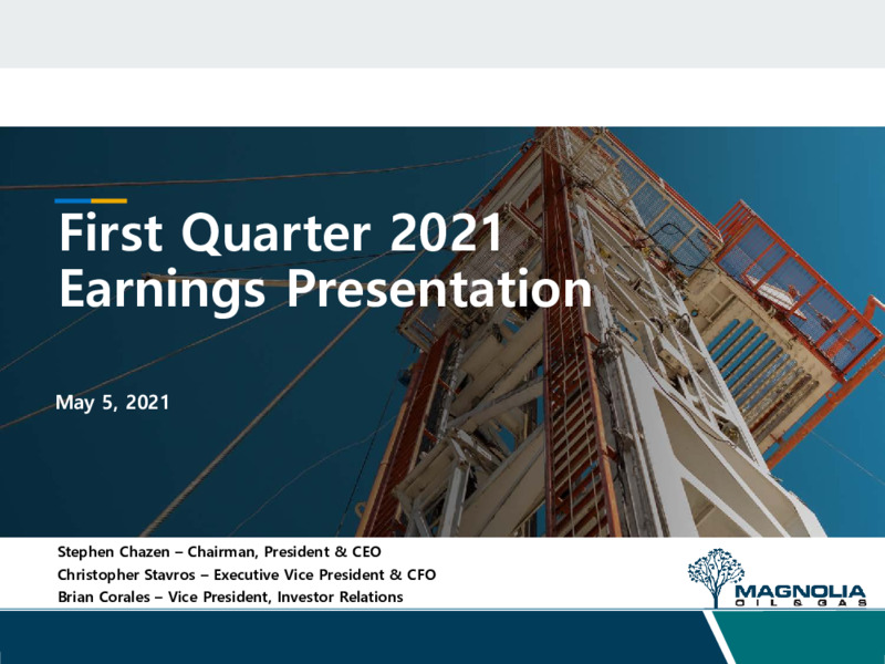 First Quarter 2021 Presentation – Magnolia Oil & Gas – slide 1