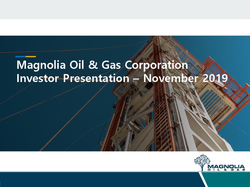 BAML 2019 Global Energy Conference – Magnolia Oil & Gas – slide 1