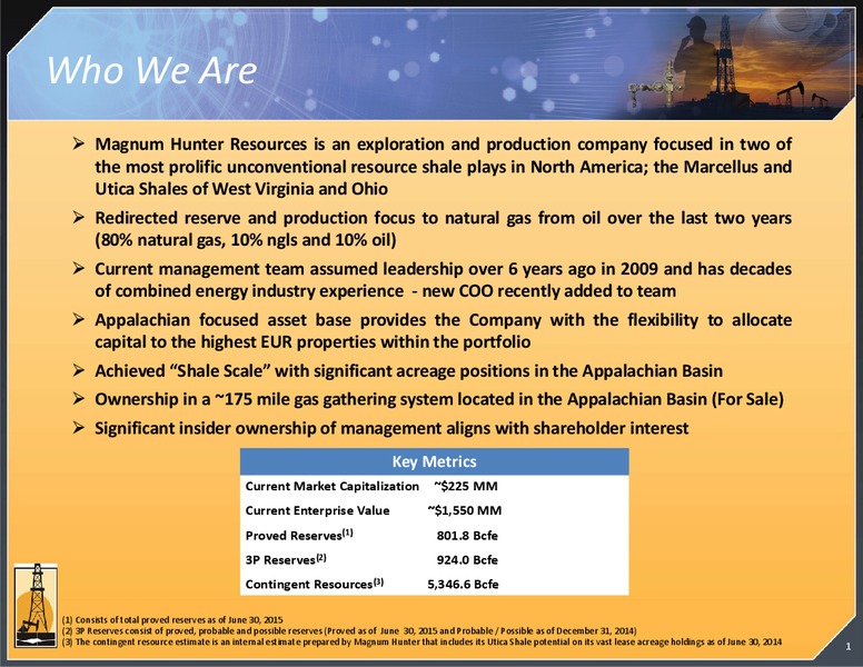 August 2015 Investor Presentation – Magnum Hunter Resources Corp. – slide 2