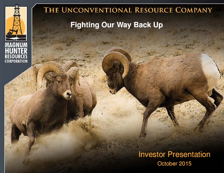 October 2015 Investor Presentation – Magnum Hunter Resources Corp. – slide 1