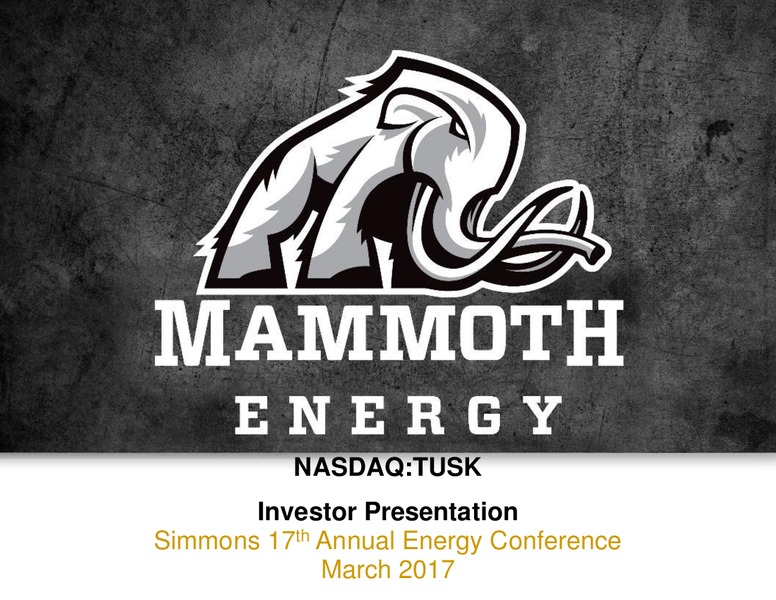 Simmons 17th Annual Energy Conference – Mammoth Energy Services Inc. – slide 1