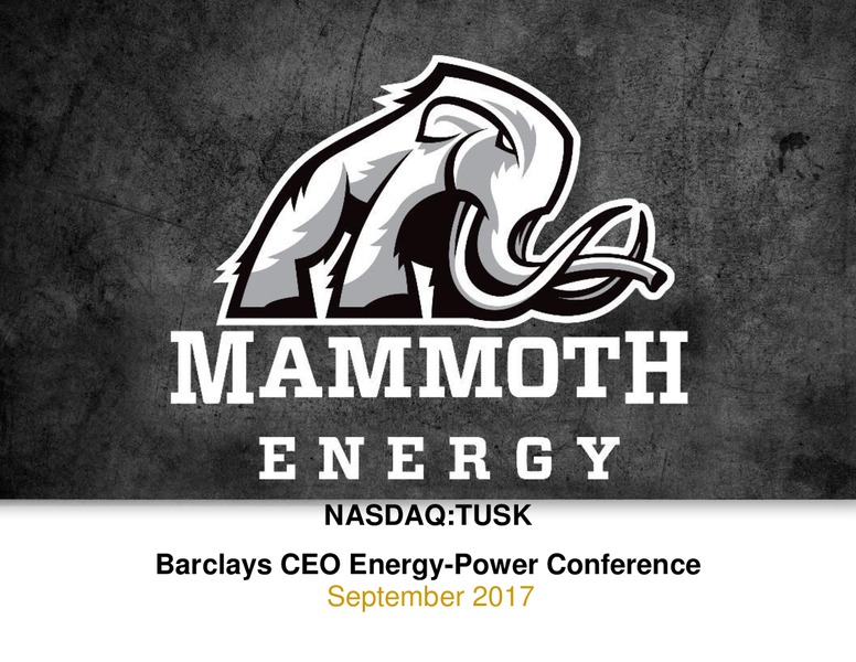 Barclays CEO Power Conference – Mammoth Energy Services Inc. – slide 1