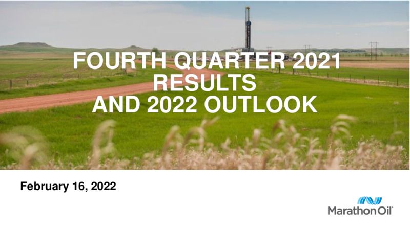 Fourth Quarter 2021 Results and 2022 Outlook – Marathon Oil Corp – slide 1