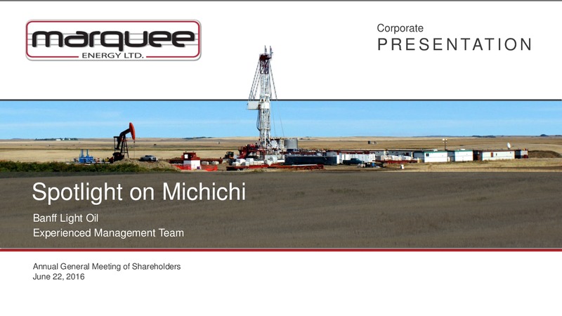 June 2016 Corporate Presentation – Marquee Energy Ltd. – slide 1