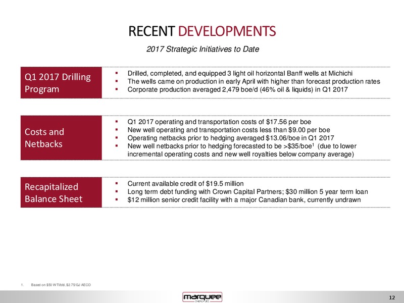 June 2017 Investor Presentation – Marquee Energy Ltd. – slide 12
