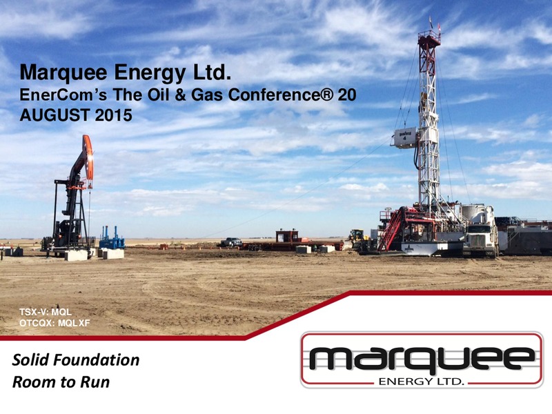 EnerCom The Oil and Gas Conference 2015 – Marquee Energy Ltd. – slide 1