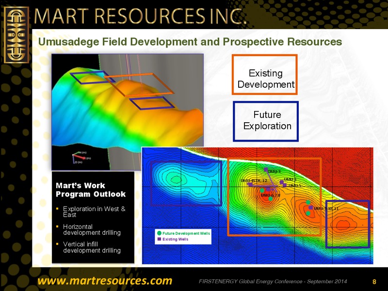 First Energy Global Energy Conference – Mart Resources Inc – slide 7
