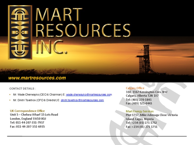 First Energy Global Energy Conference – Mart Resources Inc – slide 24