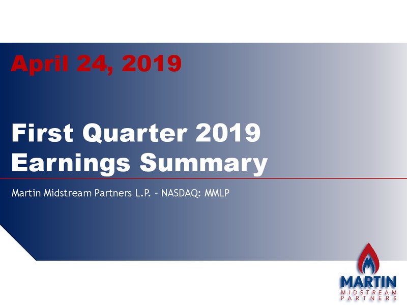 1Q 2019 Earnings Presentation – Martin Midstream Partners Lp – slide 1