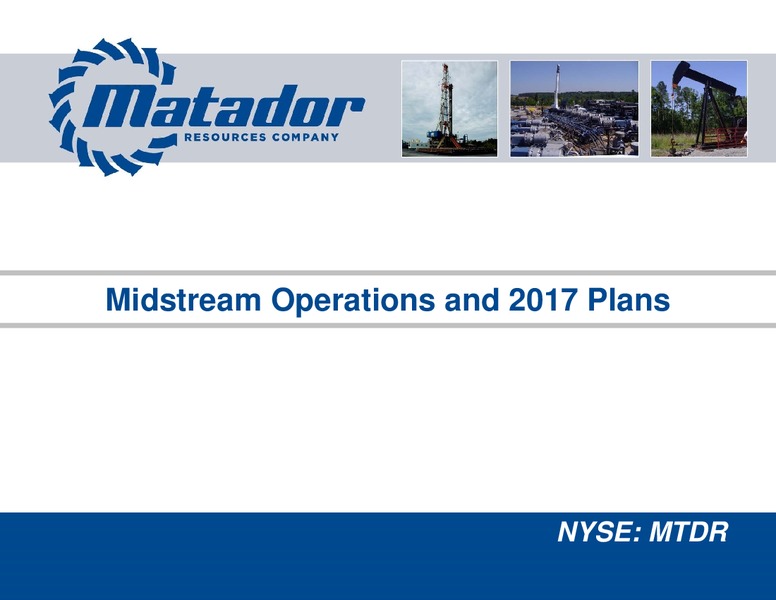 May 2017 Investor Presentation – Matador Resources Company – slide 48