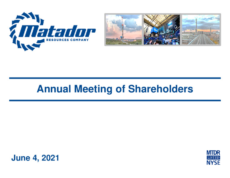 2021 Annual Meeting of Shareholders – Matador Resources Company – slide 14