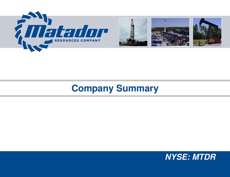 2017 JP Morgan Energy Equity Conference – Matador Resources Company – slide 3