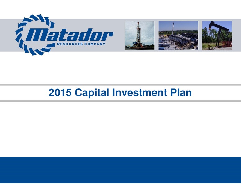 JULY 2015 INVESTOR PRESENTATION – Matador Resources Company – slide 46