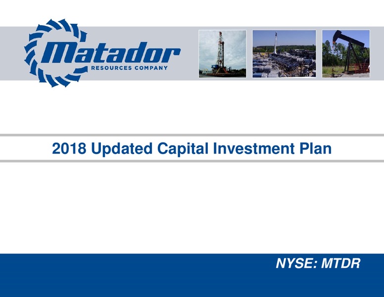 August 2018 Investor Presentation – Matador Resources Company – slide 36