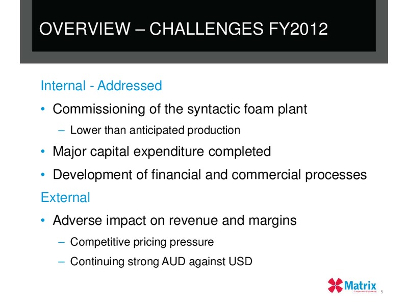 2012 FULL YEAR RESULTS – Matrix Composites & Engineering Limited – slide 4