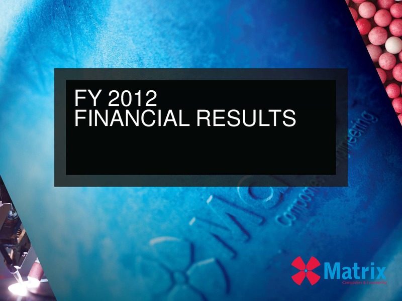 2012 FULL YEAR RESULTS – Matrix Composites & Engineering Limited – slide 10