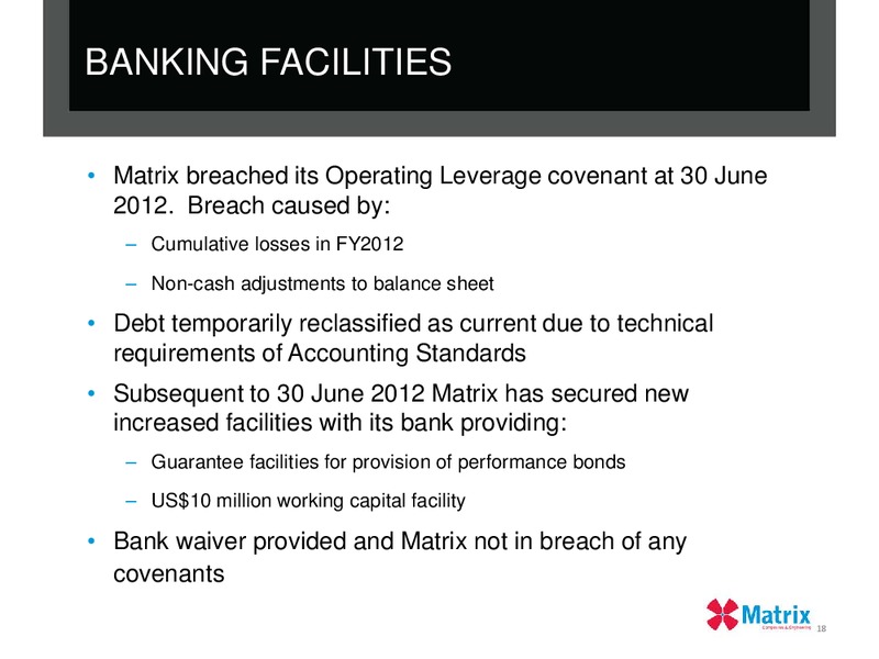 2012 FULL YEAR RESULTS – Matrix Composites & Engineering Limited – slide 17