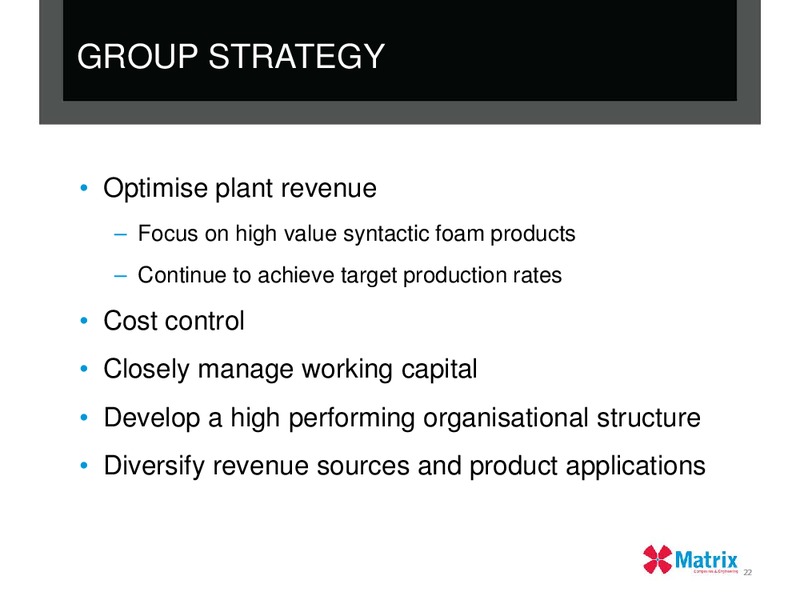 2012 FULL YEAR RESULTS – Matrix Composites & Engineering Limited – slide 21