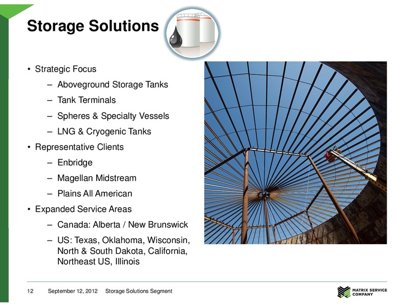 DA DAVIDSON 11TH ANNUAL ENGINEERING & CONSTRUCTION CONFERENCE – Matrix Service Company – slide 12