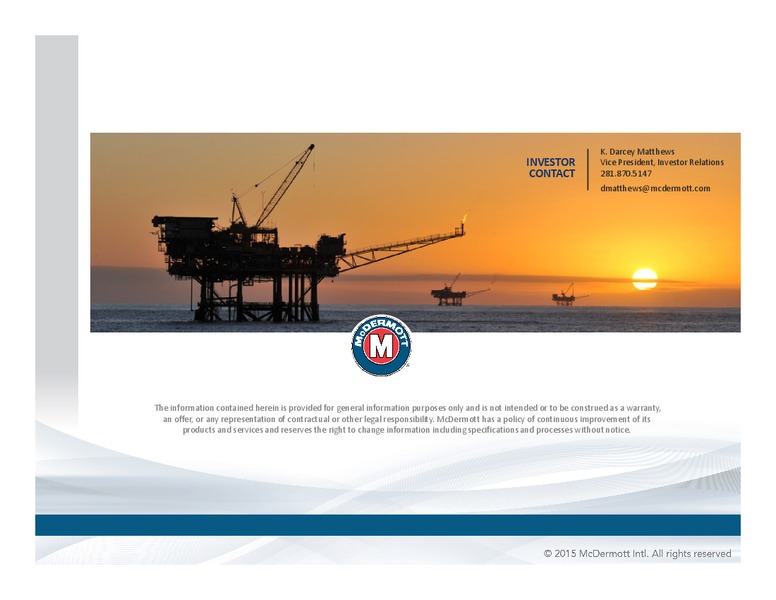 DA DAVIDSON CONFERENCE – Mcdermott International – slide 26