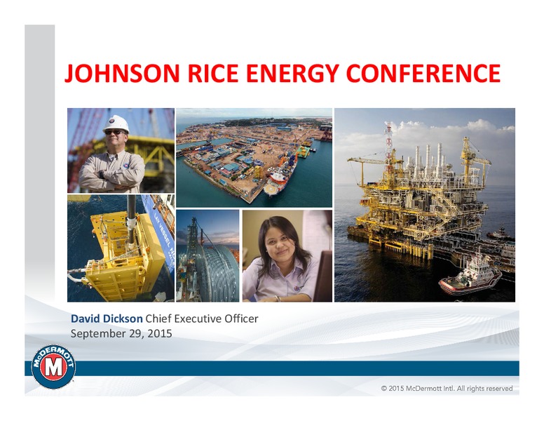Johnson Rice Energy Conference – Mcdermott International – slide 1