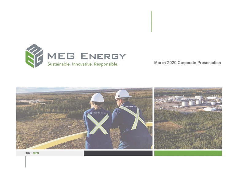 March 2020 Corporate Presentation – Meg Energy – slide 1