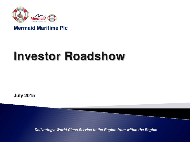 JULY 2015 INVESTOR PRESENTATION – Mermaid Maritime Public Company Limited – slide 1