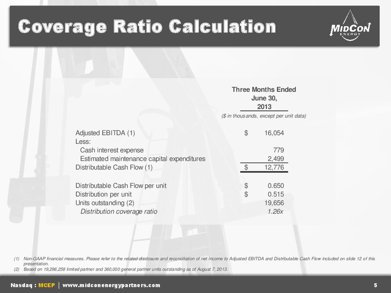 Q2 2013 EARNINGS CALL – Mid-Con Energy Partners Lp – slide 4