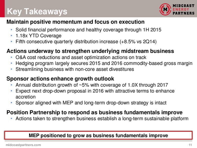 August 2015 Investor Presentation – Midcoast Energy Partners, L.P. – slide 11