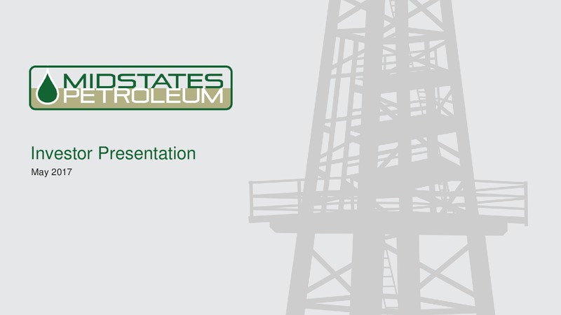Q1 2017 Investor Presentation – Midstates Petroleum – slide 1