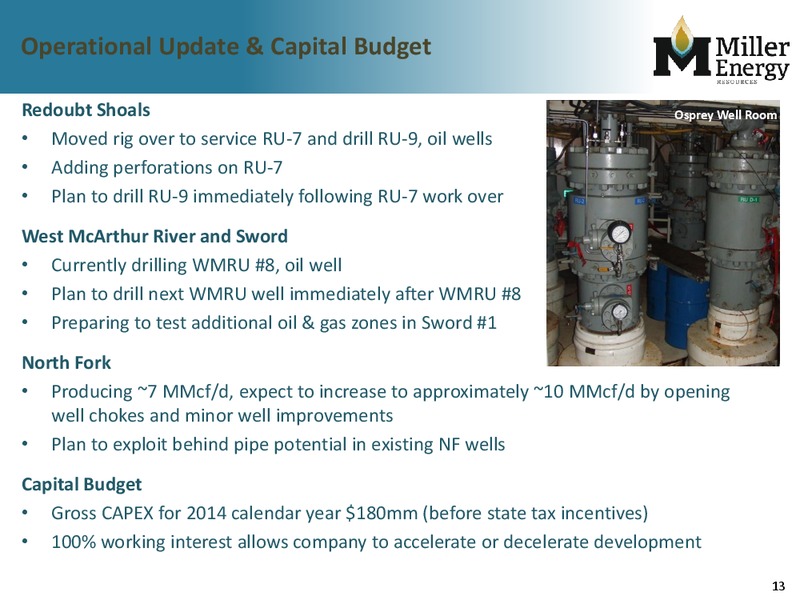 IPAA Oil and Gas Investment Symposium – Miller Energy Resources, Inc. – slide 12