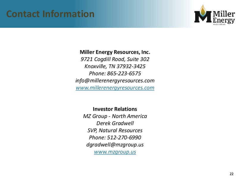 IPAA Oil and Gas Investment Symposium – Miller Energy Resources, Inc. – slide 21