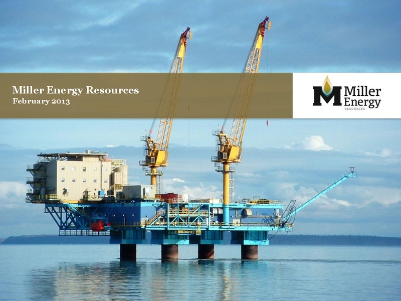 EnerComs The Oil and Services Conference – Miller Energy Resources, Inc. – slide 1