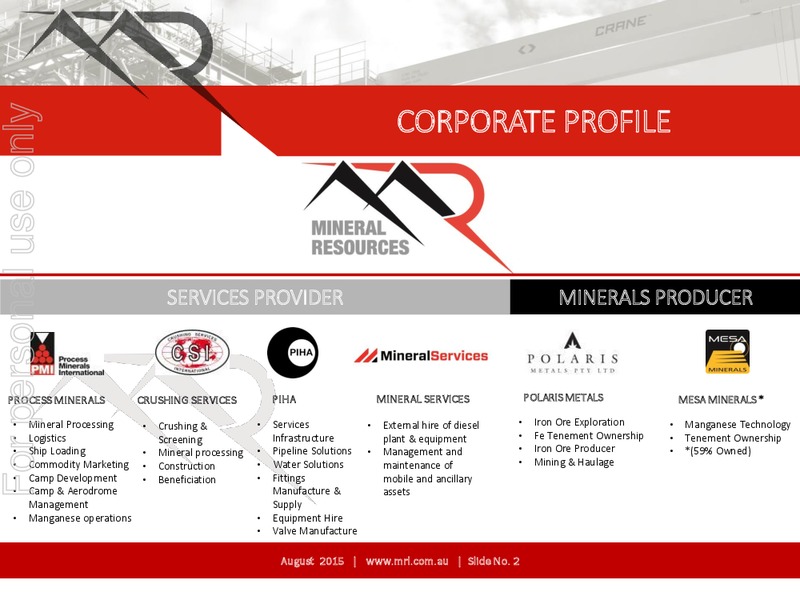 August 2015 Investor Presentation – Mineral Resources Ltd – slide 2