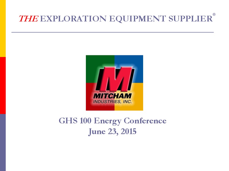 GLOBAL HUNTER 100 CONFERENCE – Mitcham Industries – slide 22